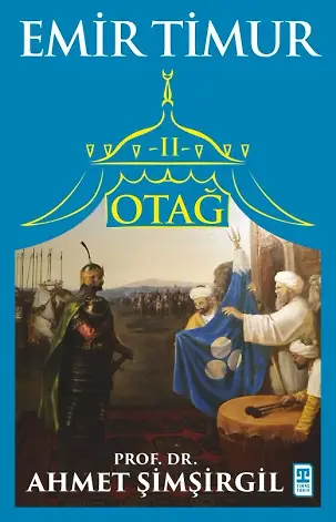 Otağ Iı: Emir Timur