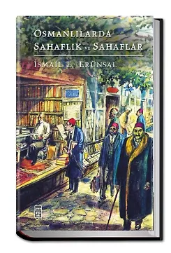 Osmanlılarda Sahaflık Ve Sahaflar