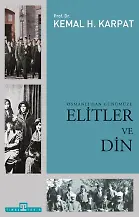 Osmanlı'dan Günümüze Elitler Ve Din