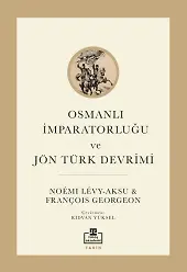 Osmanlı İmparatorluğu Ve Jön Türk Devrimi