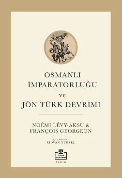 Osmanlı İmparatorluğu Ve Jön Türk Devrimi