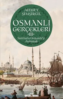 Osmanlı Gerçekleri 3