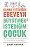 Olmak İstediğim Ebeveyn Büyütmek İstediğim Çocuk