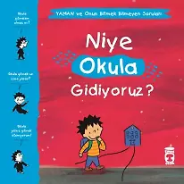 Niye Okula Gidiyoruz? - Yaman Ve Onun Bitmek Bilmeyen Soruları