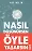 Nasıl Düşünürsen Öyle Yaşarsın