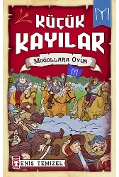 Moğollara Oyun - Küçük Kayılar