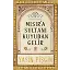 Mısır'a Sultanı Kuyudan Gelir