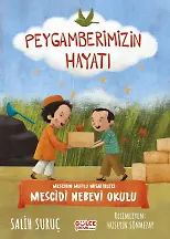 Mescidin Mutlu Misafirleri - Mescidi Nebevi Okulu - Peygamberimizin Hayatı