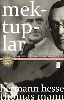 Mektuplar: Thomas Mann - Hermann Hesse