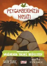 Mağaranın Bekçileri - Mağarada Yalnız Değillerdi - Peygamberimizin Hayatı