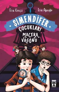 Macera Vagonu - Şimendifer Çocukları