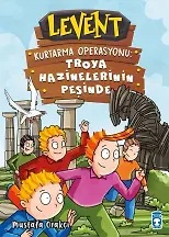Levent Kurtarma Operasyonu: Troya Hazinelerinin Peşinde