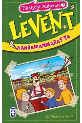 Levent Kahramanmaraş'ta - Türkiye'yi Geziyorum 7