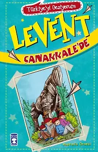 Levent Çanakkale'de - Türkiye'yi Geziyorum 1