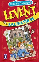 Levent Balıkesir'de - Türkiye'yi Geziyorum 5