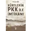Kürtlerin Pkk İle İmtihanı