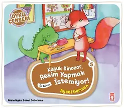Küçük Dinozor Resim Yapmak İstemiyor - Öykü Çemberi 5