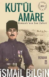 Kutül Amare Osmanlının Son Zaferi