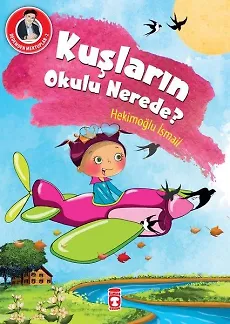 Kuşların Okulu Nerede? - Dedemden Mektuplar