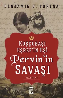 Kuşçubaşı Eşref'in Eşi Pervin'in Savaşı