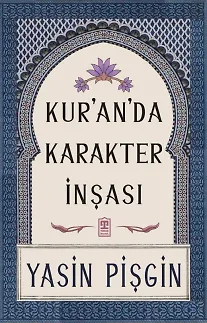 Kuran'da Karakter İnşası