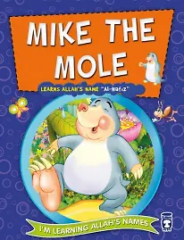 Köstebek Kösti Allah'ın Hafiz İsmini Öğreniyor - Mıke The Mole Learns Allahs Name (İngilizce)