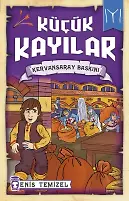 Kervansaray Baskını - Küçük Kayılar