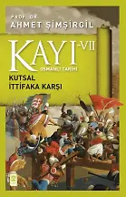 Kayı 7: Kutsal İttifaka Karşı