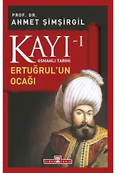 Kayı 1: Ertuğrul'un Ocağı