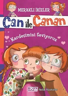 Kardeşimizi Seviyoruz - Meraklı İkizler Can İle Canan