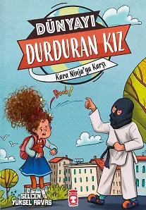 Kara Ninja'ya Karşı - Dünyayı Durduran Kız 2