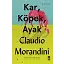 Kar, Köpek, Ayak