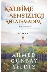 Kalbime Sensizliği Anlatamadım