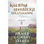 Kalbime Sensizliği Anlatamadım