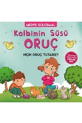 Kalbimin Süsü Oruç - Niçin Oruç Tutarız?