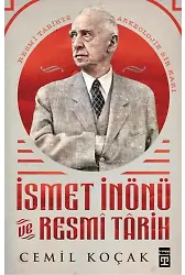 İsmet İnönü Ve Resmi Tarih (Ciltli)
