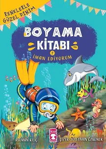 İman Ediyorum - Renklerle Güzel Dinim Boyama Kitabı 2