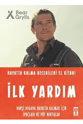 İlk Yardım - Hayatta Kalma Becerileri El Kitabı 3