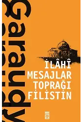 İlahi Mesajlar Toprağı Filistin