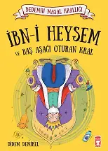 İbni Heysem Ve Baş Aşağı Oturan Kral - Dedemin Masal Krallığı 1