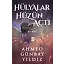 Hülyalar Hüzün Açtı