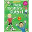 Hızlı Taraftara Futbol - Neşeli Etkinlikler