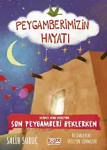 Herkes O'nu Bekliyor - Son Peygamberi Beklerken - Peygamberimizin Hayatı