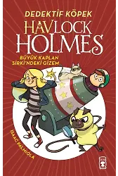 Havlock Holmes - Büyük Kaplan Sirki'ndeki Gizem