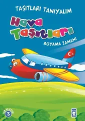 Hava Taşıtları Boyama Zamanı - Taşıtları Tanıyalım