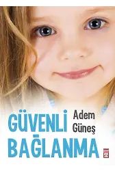 Güvenli Bağlanma
