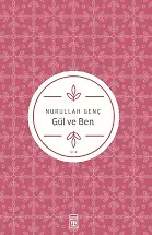 Gül Ve Ben