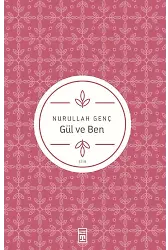 Gül Ve Ben