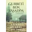 Gurbeti Ben Yaşadım