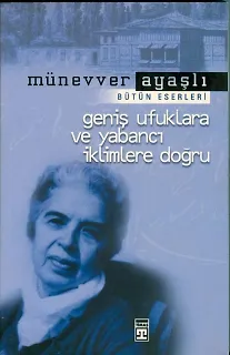 Geniş Ufuklara Ve Yabancı İklimlere Doğru